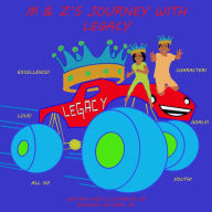 Title: M & Z's Journey with Legacy, Author: Kenneth Gethers