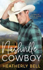 Nashville Cowboy: A reunion romance