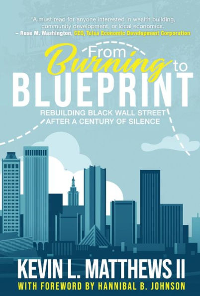 From Burning to Blueprint: Rebuilding Black Wall Street After a Century of Silence