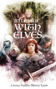 Title: In League with Elves, Author: Sherry Lynn