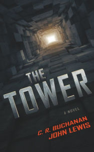Title: The Tower, Author: C. R. BUCHANAN