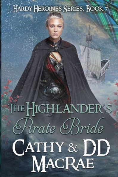 The Highlander's Pirate Bride: A Scottish Medieval Romantic Adventure