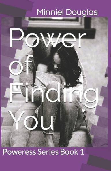 Power of Finding You: Poweress Series Book 1