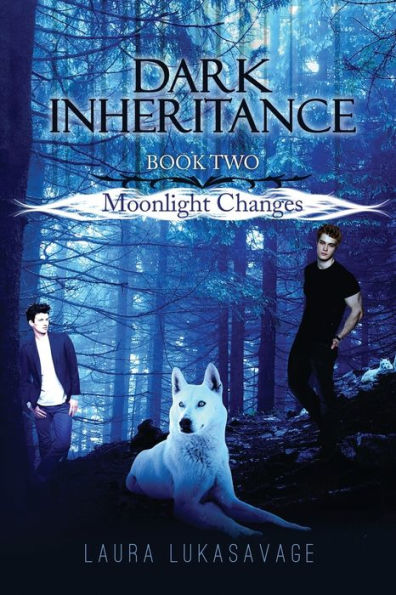 Dark Inheritance: Moonlight Changes (Book 2)