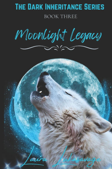 Moonlight Legacy (Dark Inheritance, #3)