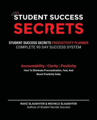 Title: Student Success Secrets - Productivity Planner, Author: Rahz Slaughter