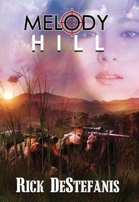 Melody Hill: The Prequel to The Gomorrah Principle