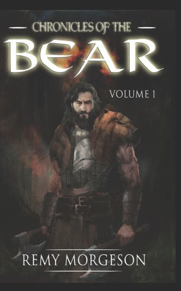 Chronicles of the Bear: Volume I