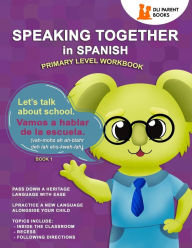 Title: Speaking Together in Spanish: Let's Talk About School, Author: Marie Urquidi