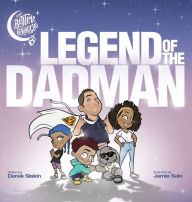 Title: Legend of the Dadman, Author: Derek Siskin