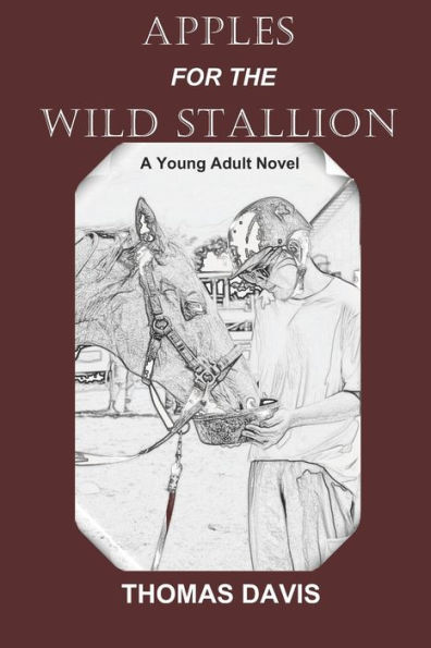 Apples for the Wild Stallion