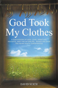 Title: God Took My Clothes, Author: David Suich