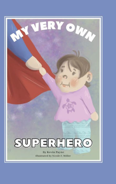 My Very Own Superhero