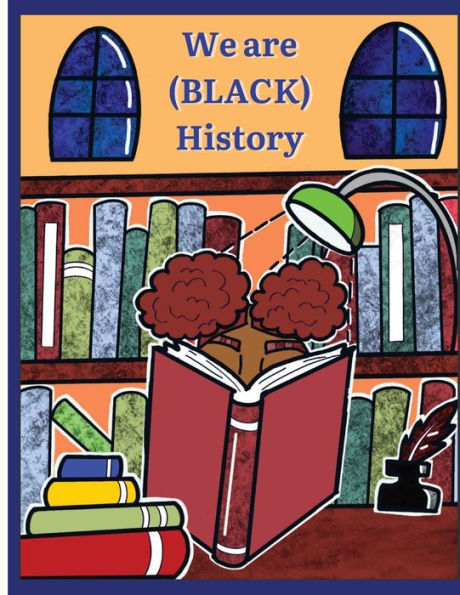 We are (BLACK) History