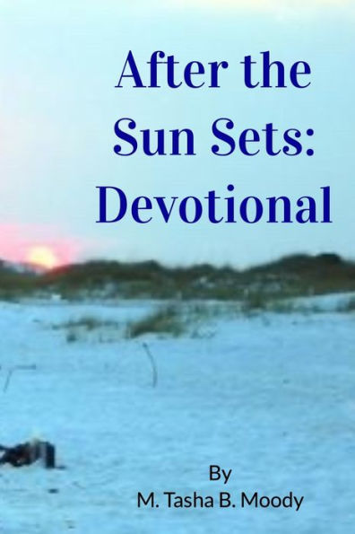 After the Sun Sets: Devotional