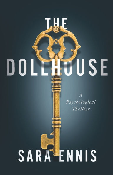 The Dollhouse: A psychological thriller