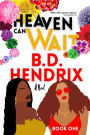 Heaven Can Wait - Book One