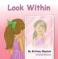 Title: Look Within, Author: BRITTANY BLAYLOCK