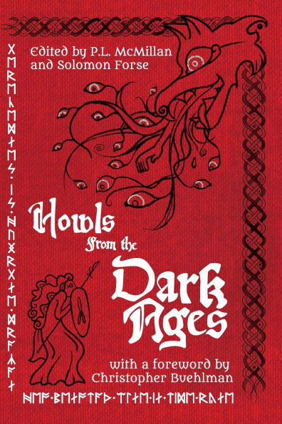 Howls From the Dark Ages: An Anthology of Medieval Horror