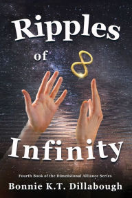 Title: Ripples of Infinity, Author: Bonnie K.T. Dillabough