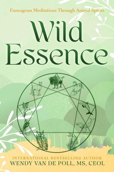 Wild Essence: Enneagram Meditation Through Animal Spirits