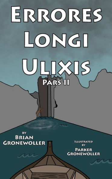 Errores Longi Ulixis, Pars II: A Latin Novella