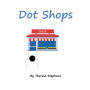 Dot Shops