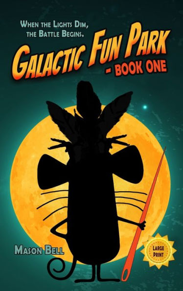 Galactic Fun Park: Book One