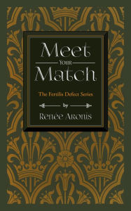 Title: Meet Your Match, Author: Renee Aronis