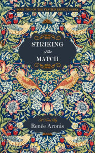 Title: Striking of the Match, Author: Renee Aronis