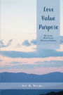Love. Value. Purpose.