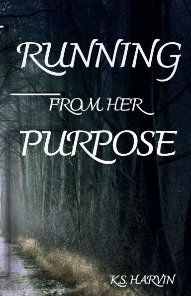 Running from her Purpose