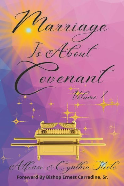 Marriage Is About Covenant: Volume 1