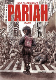 Title: PARIAH REDUX, Author: Bob Fingerman