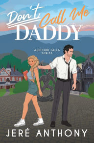 Download free ebook for kindle fire Don't Call Me Daddy 9781736819593 by Jerï Anthony ePub MOBI (English literature)