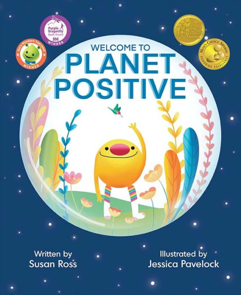 Welcome to Planet Positive (Mom's Choice Award Winner)