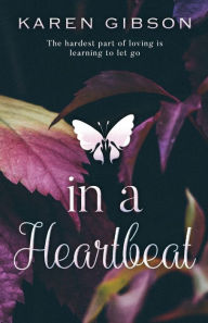 Title: In a Heartbeat, Author: Karen Gibson
