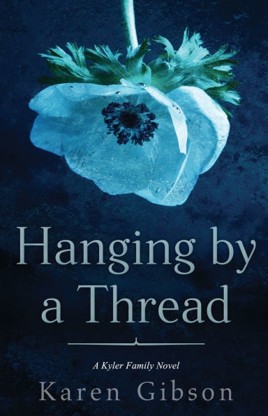 Hanging by A Thread: Kyler Family Novel