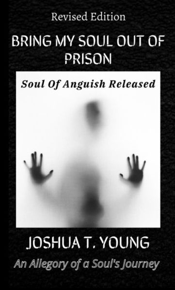 BRING MY SOUL OUT OF PRISON: Soul Of Anguish Released