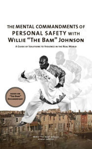 Title: The Mental Commandments of Personal Safety with Willie 