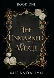 Free audiobook downloads for blackberry The Unmarked Witch (English Edition) by Miranda Lyn, Miranda Lyn 9781736833926 CHM PDF