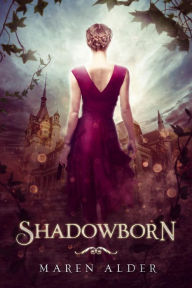 Title: Shadowborn, Author: Maren Alder