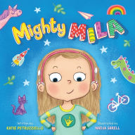 Title: Mighty Mila: An Inclusive Children's Book about an Unstoppable Deaf Girl, Author: Katie Petruzziello