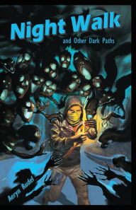 Title: Night Walk: and Other Dark Paths, Author: Aeryn Rudel