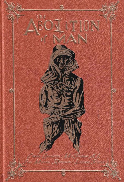 The Abolition of Man: The Deluxe Edition