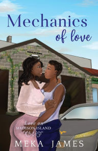 Title: Mechanics of Love, Author: Meka James