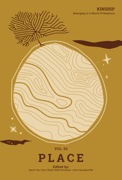 Kinship: Vol. 2 Place: Belonging in a World of Relations