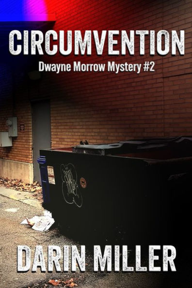Circumvention: Dwayne Morrow Mystery #2