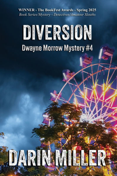 Diversion: Dwayne Morrow Mystery #4
