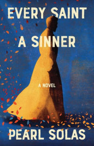 Title: EVERY SAINT A SINNER (Large Print), Author: Pearl Solas